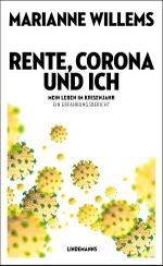 Rente, Corona und ich Cover des Buches Rente, Corona und ich (ISBN: 9783963081798)