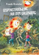 Gespensterbowling auf dem Galgenberg Cover des Buches Gespensterbowling auf dem Galgenberg (ISBN: 9783963112386)