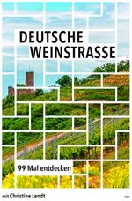 Deutsche Weinstraße Cover des Buches Deutsche Weinstraße (ISBN: 9783963112539)