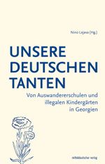 Unsere deutschen Tanten Cover des Buches Unsere deutschen Tanten (ISBN: 9783963113208)