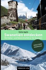 Swanetien entdecken Cover des Buches Swanetien entdecken (ISBN: 9783963115516)