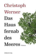 Das Haus fernab des Meeres Cover des Buches Das Haus fernab des Meeres (ISBN: 9783963117503)