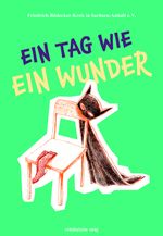 Ein Tag wie ein Wunder Cover des Buches Ein Tag wie ein Wunder (ISBN: 9783963119217)