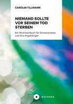 Niemand sollte vor seinem Tod sterben Cover des Buches Niemand sollte vor seinem Tod sterben (ISBN: 9783963171277)
