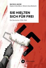 Sie hielten sich für frei Cover des Buches Sie hielten sich für frei (ISBN: 9783963174193)