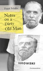 Notes on a Dirty Old Man. Cover des Buches Notes on a Dirty Old Man. (ISBN: 9783963180675)