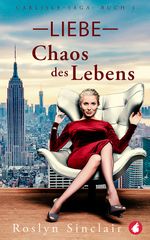 Liebe – Chaos des Lebens Cover des Buches Liebe – Chaos des Lebens (ISBN: 9783963249303)