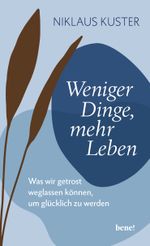 Weniger Dinge, mehr Leben Cover des Buches Weniger Dinge, mehr Leben (ISBN: 9783963401664)