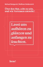 Lasst uns aufhören zu glänzen und anfangen zu leuchten Cover des Buches Lasst uns aufhören zu glänzen und anfangen zu leuchten (ISBN: 9783963402562)