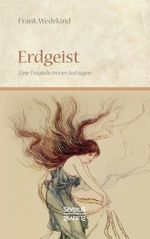 Erdgeist Cover des Buches Erdgeist (ISBN: 9783963450389)