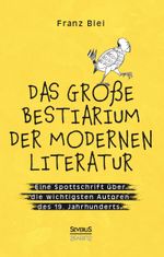 Das große Bestiarium der modernen Literatur Cover des Buches Das große Bestiarium der modernen Literatur (ISBN: 9783963450761)