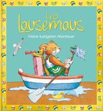 Leo Lausemaus - Meine lustigsten Abenteuer Cover des Buches Leo Lausemaus - Meine lustigsten Abenteuer (ISBN: 9783963473951)