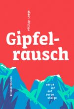 Gipfelrausch Cover des Buches Gipfelrausch (ISBN: 9783963480195)
