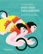 rette rette Fahrradkette Cover des Buches rette rette Fahrradkette (ISBN: 9783963480287)