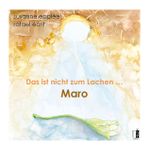 Das ist nicht zum Lachen … Maro Cover des Buches Das ist nicht zum Lachen … Maro (ISBN: 9783963521270)