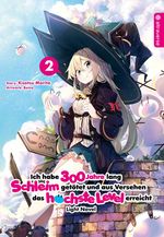 Ich habe 300 Jahre lang Schleim getötet und aus Versehen das höchste Level erreicht Light Novel 02 Cover des Buches Ich habe 300 Jahre lang Schleim getötet und aus Versehen das höchste Level erreicht Light Novel 02 (ISBN: 9783963583438)