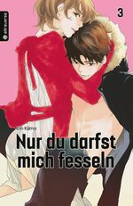 Nur du darfst mich fesseln 03 Cover des Buches Nur du darfst mich fesseln 03 (ISBN: 9783963585050)