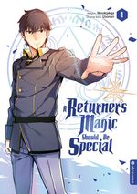 A Returner's Magic Should Be Special 01 Cover des Buches A Returner's Magic Should Be Special 01 (ISBN: 9783963588860)