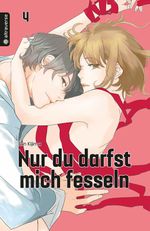 Nur du darfst mich fesseln 04 Cover des Buches Nur du darfst mich fesseln 04 (ISBN: 9783963589478)