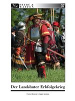 Der Landshuter Erbfolgekrieg Cover des Buches Der Landshuter Erbfolgekrieg (ISBN: 9783963600326)