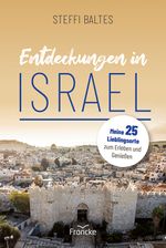 Entdeckungen in Israel Cover des Buches Entdeckungen in Israel (ISBN: 9783963622625)