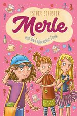 Merle und die Cappuccino-Falle Cover des Buches Merle und die Cappuccino-Falle (ISBN: 9783963622700)