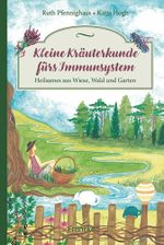 Kleine Kräuterkunde fürs Immunsystem Cover des Buches Kleine Kräuterkunde fürs Immunsystem (ISBN: 9783963624322)