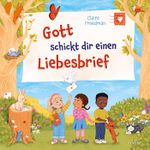 Gott schickt dir einen Liebesbrief Cover des Buches Gott schickt dir einen Liebesbrief (ISBN: 9783963624636)