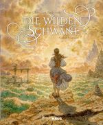 Die wilden Schwäne Cover des Buches Die wilden Schwäne (ISBN: 9783963720307)