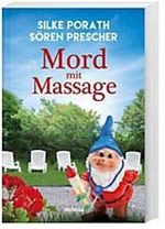 Mord mit Massage - Der zweite Fall für Schrödinger und Boxer Horst Cover des Buches Mord mit Massage - Der zweite Fall für Schrödinger und Boxer Horst (ISBN: 9783963771798)