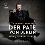 Der Pate von Berlin: Mein Weg, meine Familie, meine Regeln Cover des Buches Der Pate von Berlin: Mein Weg, meine Familie, meine Regeln (ISBN: 9783963840364)