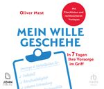 Mein Wille geschehe Cover des Buches Mein Wille geschehe (ISBN: 9783963841392)