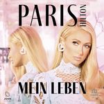 Paris: Mein Leben Cover des Buches Paris: Mein Leben (ISBN: 9783963841729)