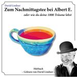 Zum Nachmittagstee bei Albert E. Cover des Buches Zum Nachmittagstee bei Albert E. (ISBN: 9783963960154)