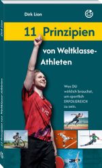 11 Prinzipien von Weltklasse-Athleten Cover des Buches 11 Prinzipien von Weltklasse-Athleten (ISBN: 9783964160911)