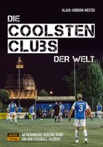 Die coolsten Clubs der Welt Cover des Buches Die coolsten Clubs der Welt (ISBN: 9783964230461)