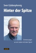 Hinter der Spitze Cover des Buches Hinter der Spitze (ISBN: 9783964231383)