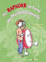 Mit Rapauke im Land der Musikinstrumente Cover des Buches Mit Rapauke im Land der Musikinstrumente (ISBN: 9783964280251)