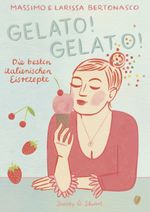 Gelato! Gelato! Cover des Buches Gelato! Gelato! (ISBN: 9783964280879)