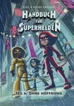 Handbuch für Superhelden Cover des Buches Handbuch für Superhelden (ISBN: 9783964280954)