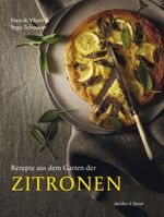 Rezepte aus dem Garten der Zitronen Cover des Buches Rezepte aus dem Garten der Zitronen (ISBN: 9783964281197)