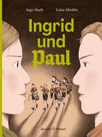 Ingrid und Paul Cover des Buches Ingrid und Paul (ISBN: 9783964282668)