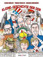 Kleine illustrierte Geschichte der DDR Cover des Buches Kleine illustrierte Geschichte der DDR (ISBN: 9783964282750)
