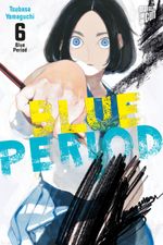 Blue Period 6 Cover des Buches Blue Period 6 (ISBN: 9783964334190)