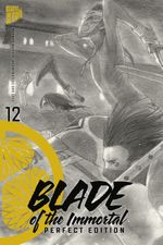 Blade Of The Immortal - Perfect Edition 12 Cover des Buches Blade Of The Immortal - Perfect Edition 12 (ISBN: 9783964335067)
