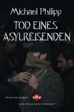 Tod eines Asylreisenden Cover des Buches Tod eines Asylreisenden (ISBN: 9783964380586)