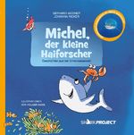 Michel, der kleine Haiforscher Cover des Buches Michel, der kleine Haiforscher (ISBN: 9783964432025)