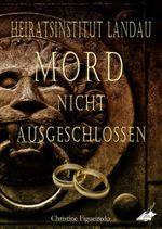Heiratsinstitut Landau Cover des Buches Heiratsinstitut Landau (ISBN: 9783964438669)