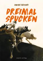 Dreimal Spucken Cover des Buches Dreimal Spucken (ISBN: 9783964450425)