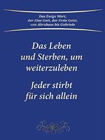 Das Leben und Sterben, um weiterzuleben. Jeder stirbt für sich allein Cover des Buches Das Leben und Sterben, um weiterzuleben. Jeder stirbt für sich allein (ISBN: 9783964460363)